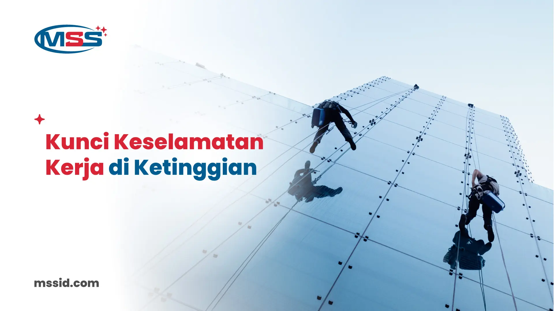 K3 Bekerja di Ketinggian: Syarat dan Peraturannya