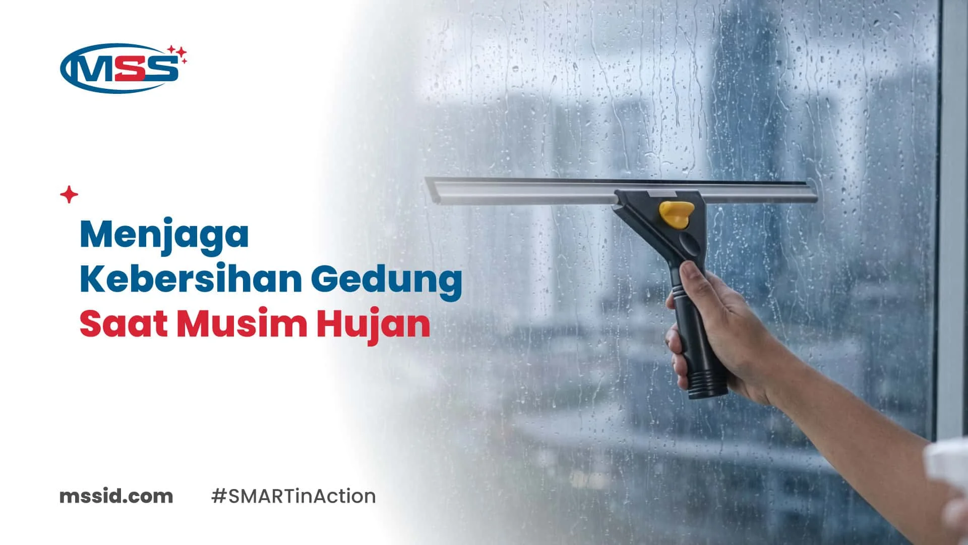 Cara Menjaga Kebersihan Gedung Saat Musim Hujan